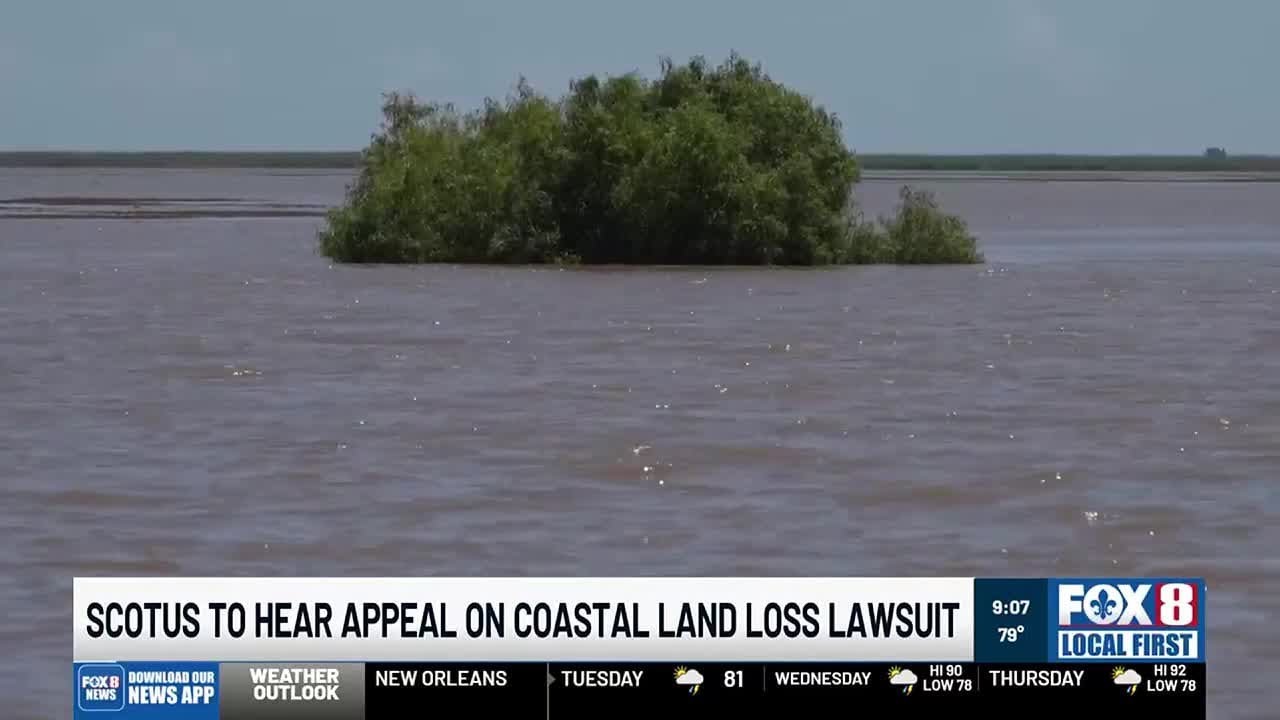 Supreme Court to hear appeal from Chevron in landmark Louisiana coastal damage lawsuits