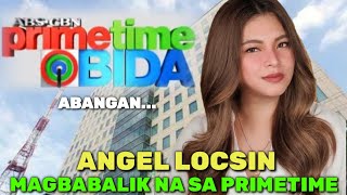 ANGEL LOCSIN PINAGHAHANDAAN  NA NG ABS CBN ANG KANYANG PAGBABALIK SA PRIMETIME