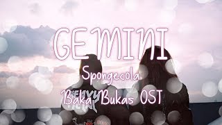 Gemini   Spongcola Music Lyrics   Baka Bukas OST