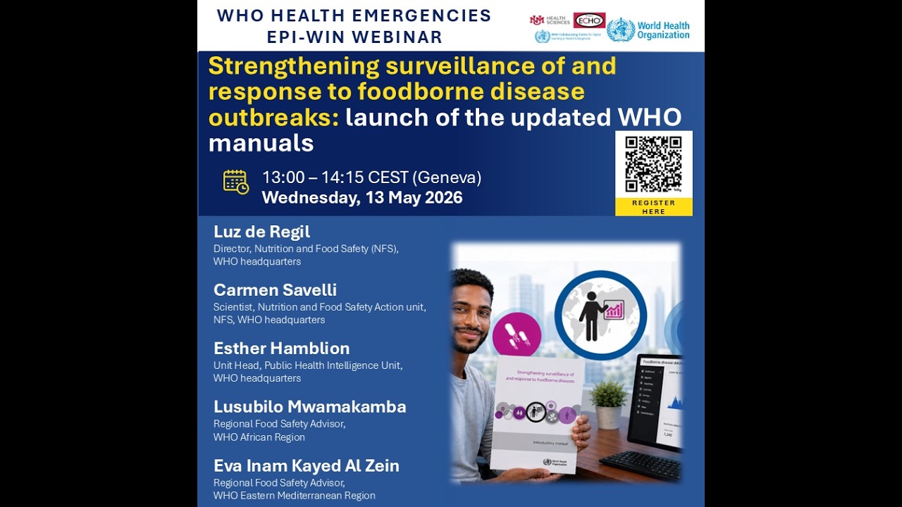 WHO EPI-WIN: Surveillance and response to foodborne disease outbreaks: launch of updated WHO manuals