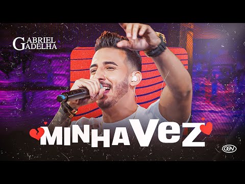 Gabriel Gadelha - Minha Vez | DVD Minha Vez