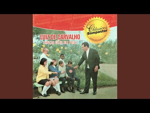 Luiz de Carvalho - Quem Tem Jesus Tem Tudo