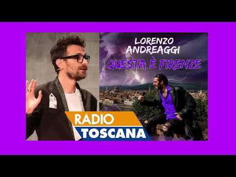 Leonardo Canestrelli intervista Lorenzo Andreaggi sulla canzone "Questa è Firenze" - Radio Toscana