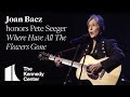 Where Have All The Flowers Gone (Pete Seeger Tribute) - Joan Baez - 1994 Kennedy Center Honors