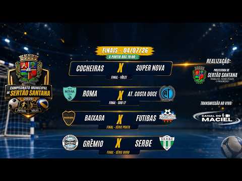 FINAIS - CAMPEONATO MUNICIPAL DE FUTSAL FECHADO DE SERTÃO SANTANA 2026