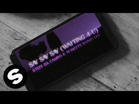 Hi_Tack - Say Say Say (Waiting 4 U) [Steff da Campo & 71 Digits Radio Mix] (Official Lyric Video)