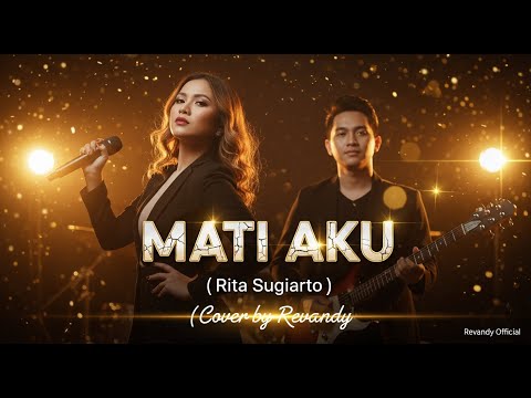 MATI AKU - Rita Sugiarto | Cover by Revandy