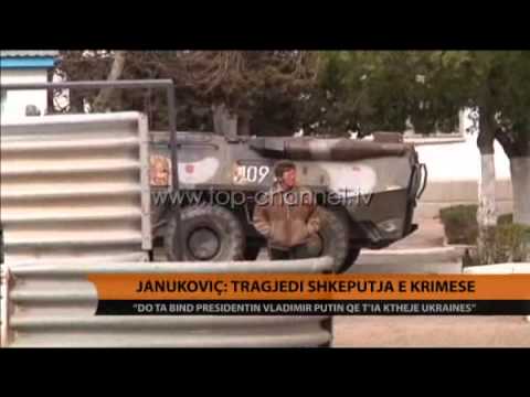 Yanukovych: Aneksimi i Krimesë, tragjedi - Top Channel Albania - News - Lajme