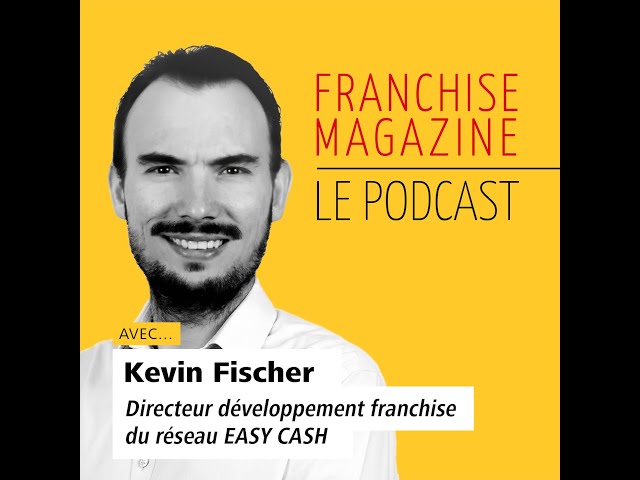Interview de Kevin Fischer, Directeur développement Easy Cash