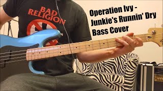 Operation Ivy - Junkie&#39;s Runnin&#39; Dry Bass Cover