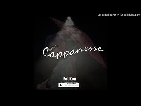 Pcg Fat ken - Cappanesse [ Official Audio ] Prod By Zantoven