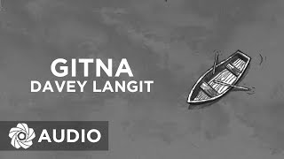 Davey Langit - Gitna (Audio)