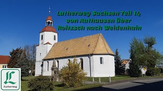 Lutherweg Sachsen Teil 14 von Authausen über Roitzsch nach Weidenhain