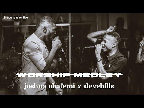 POWERFUL WORSHIP MEDLEY- MIN. JOSHUA OBAFEMI X STEVEHILLS | THE ASCENSION LIVE RECORDING