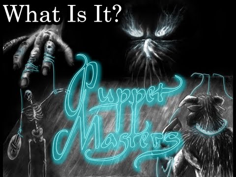 What Is Puppet Masters?