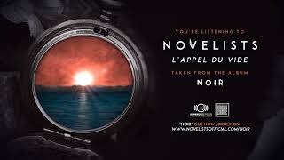 NOVELISTS -  L&#39;Appel du Vide (OFFICIAL TRACK)