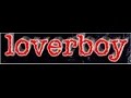 Loverboy - Lovin' Every Minute Of It (Lyrics on screen)