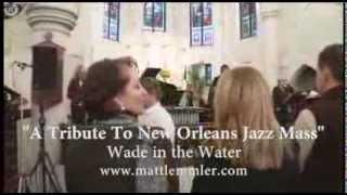 Wade in the Water, Trinity Church Jazz Mass 