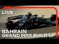 Bahrain Grand Prix Build-Up and Drivers Parade