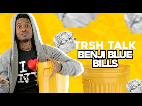 Benji Blue Bills Shares Most Embarrassing Moment With A Trash Can! | TRSH Talk Interview
