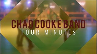 Chad Cooke Band - Four Minutes (Lyric Video)
