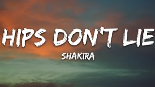 Shakira - Hips Don&#39;t Lie (Lyrics) ft. Wyclef Jean