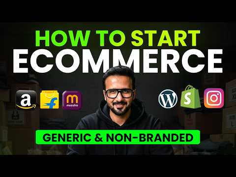 How to Start Ecommerce Business with Generic Non-Branded Products | Amazon, Flipkart & Meesho