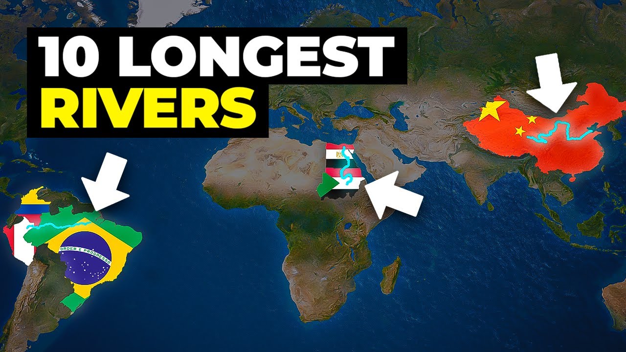 The 10 Longest Rivers In The World