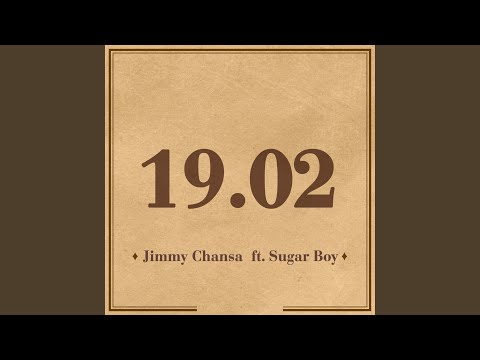 19.02 (feat. Sugar Boy)
