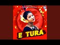 E Tura