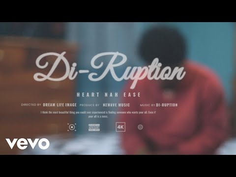 Di-Ruption - Heart Nah Ease (Official Music Video)