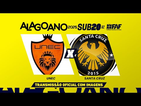 UNEC X SANTA CRUZ | ALAGOANO SUB-20 A2 2025 --2ª RODADA - PRIMEIRA FASE | AO VIVO E COM IMAGENS
