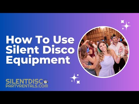 How to Use Silent Disco Equipment - Silent Disco Party Rentals