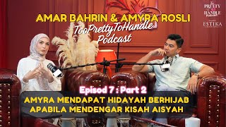 Download lagu Too Pretty To Handle Podcast : EP 7 (PART 3) - AMYRA ROSLI MENDAPAT HIDAYAH DARI KISAH AISYAH mp3