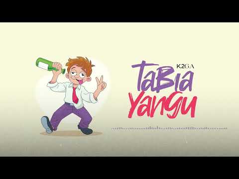 K2ga - Tabia Yangu (Official Audio)