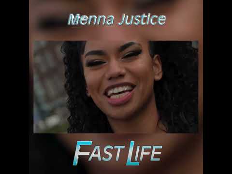 Menna Justice Fast Life (Promo)