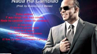 Nada Ha Cambiao - Daddy Yankee Ft Divino (King Daddy Edition) REGGAETON 2013 LETRA