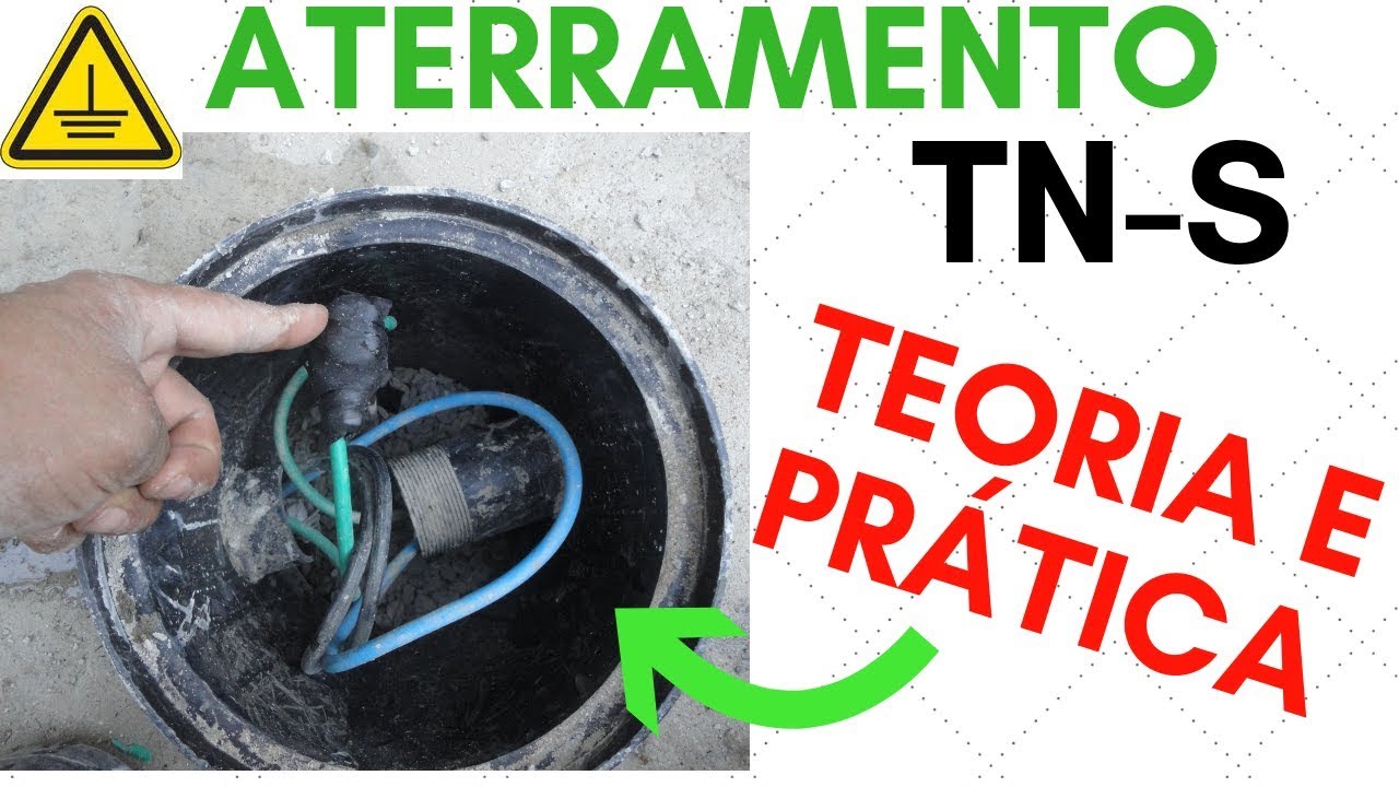 ATERRAMENTO TN-S  COMO FAZER ? (teoria e prática)