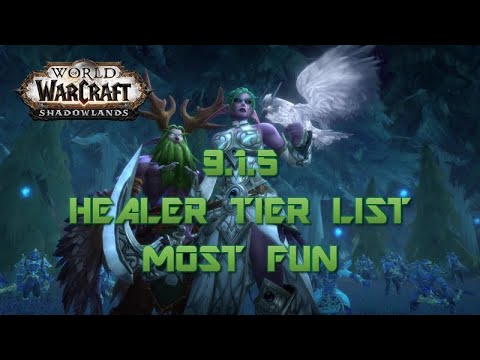 Shadowlands 9.1.5 Healer Tier List (MOST FUN)