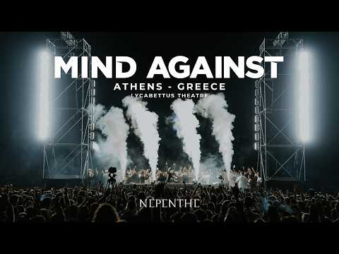 Mind Against - NEPENTHE 3 Years Anniversary, Lycabettus Theatre, Athens