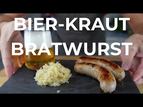Bier-Kraut-Bratwurst - Leckere Klassiker kombiniert in einem
