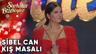 Kış Masalı - @Sibel Can | Şarkılar Bizi Söyler | Performans