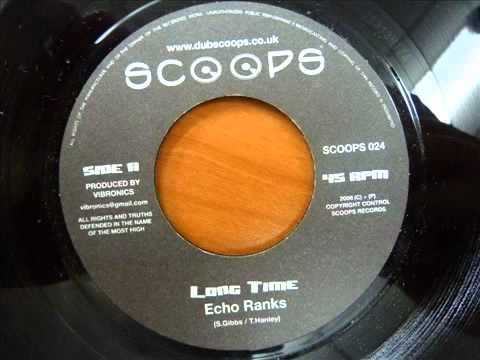 Echo Ranks   Long Time   7inch  Scoops