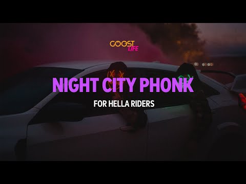 NIGHT CITY PHONK | FOR HELLA RIDERS