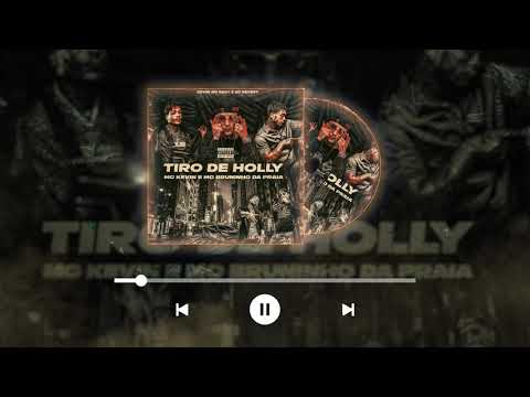 MC Kevin e MC Bruninho da Praia  - Tiro de Holly (Kevin no Beat e DJ Negret)