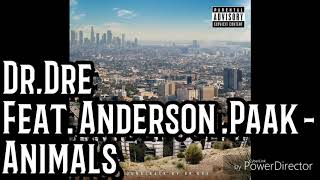 Dr.Dre Feat. Anderson .Paak - Animals
