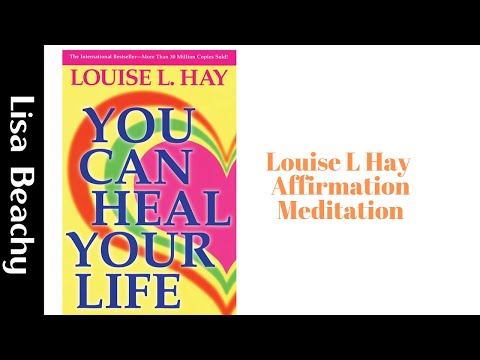 Louise L Hay Affirmation Meditation