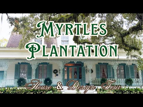 THE MYRTLES PLANTATION HOUSE TOUR | Southern Historic Home & Design Tour | Louisiana