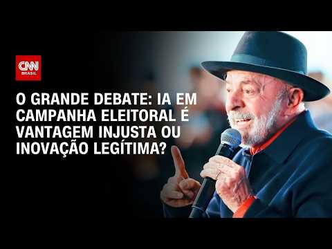 Eleições 2026: IA em campanha é vantagem injusta ou inovação legítima? | O GRANDE DEBATE