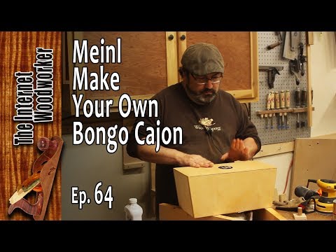 TIW Ep  64   Meinl Make Your Own Bongo Cajon